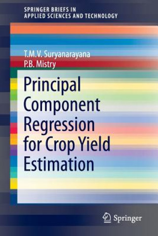 Principal Component Regression for Crop Yield Estimation