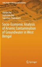 Socio-Economic Analysis of Arsenic Contamination of Groundwater in West Bengal