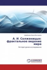 A. I. Solzhenicyn: fraktal'noe videnie mira
