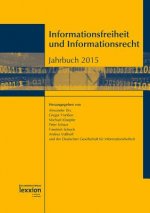 Informationsfreiheit und Informationsrecht - Jahrbuch 2015