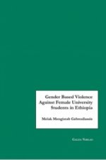 Gender Based Violence Against Female University Students in Ethiopia