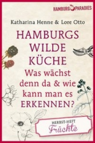 Hamburgs wilde Küche, 2 Bde.