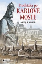 Procházka po Karlově mostě