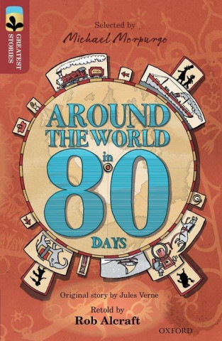 Oxford Reading Tree TreeTops Greatest Stories: Oxford Level 15: Around the World in 80 Days
