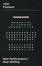 New Performance/New Writing