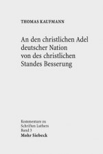 den christlichen Adel deutscher Nation von des christlichen Standes Besserung
