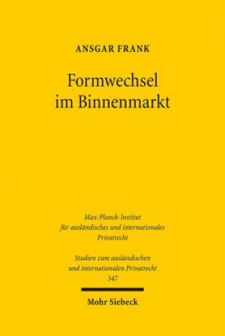 Formwechsel im Binnenmarkt