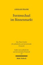 Formwechsel im Binnenmarkt