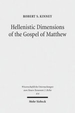 Hellenistic Dimensions of the Gospel of Matthew