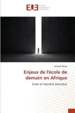 Enjeux de Lecole de Demain En Afrique