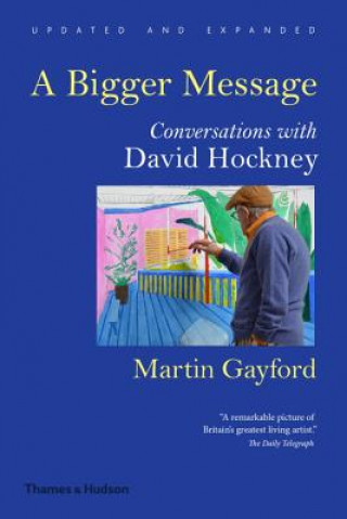 Bigger Message (Martin Gayford)(Miękka)