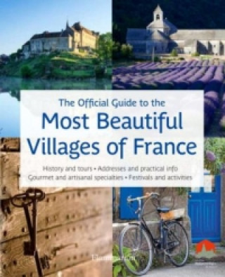 Official Guide to the Most Beautiful Villages of France