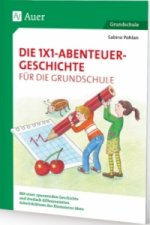 Die 1x1-Abenteuergeschichte für die Grundschule