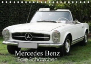 Mercedes Benz - Edle Schätzchen (Tischkalender 2017 DIN A5 quer)