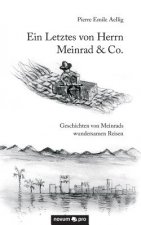 Letztes von Herrn Meinrad & Co.
