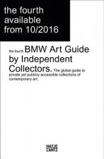 Fourth BMW Art Guide by Independent Collectors