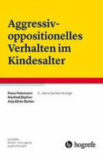 Aggressiv-oppositionelles Verhalten im Kindesalter