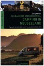 Als Dach der Sternenhimmel - Camping in Neuseeland