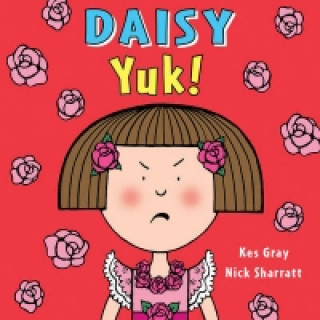 Daisy: Yuk! (Kes Gray)(Brožovaná)