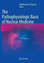 Pathophysiologic Basis of Nuclear Medicine