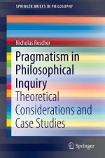 Pragmatism in Philosophical Inquiry