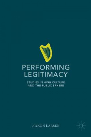 Performing Legitimacy
