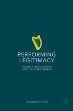 Performing Legitimacy