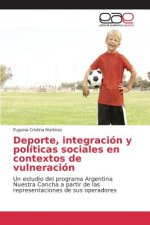 Deporte, integracion y politicas sociales en contextos de vulneracion