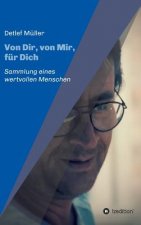 Von Dir, von Mir, fur Dich