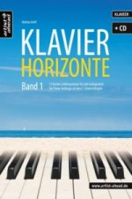Klavier-Horizonte, m. Audio-CD. Bd.1