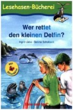 Wer rettet den kleinen Delfin?, Schulausgabe mit Silbenhilfe