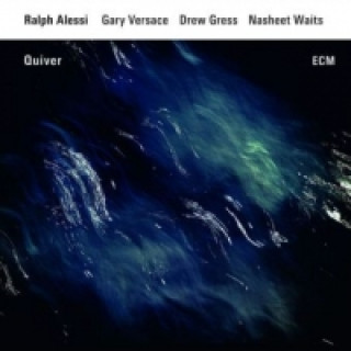 Ralph Alessi Quartet - Quiver, 1 Audio-CD
