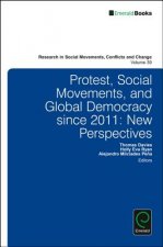 Protest, Social Movements, and Global Democracy since 2011