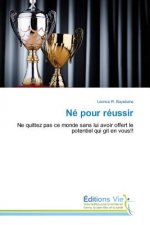 Ne Pour Reussir