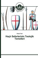 Haclı Seferlerinin Teolojik Temelleri