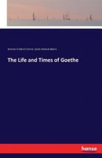 Life and Times of Goethe