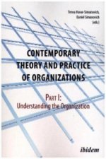Contemporary Practice and Theory of Organizations