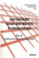 Contemporary Practice & Theory of Organizations