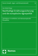 Nachhaltige Ernährungssicherung und die europäische Agrarpolitik