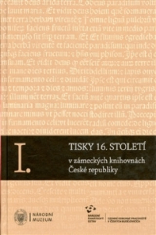 Komplet-Tisky 16. století v zámeckých knihovnách České republiky I-III