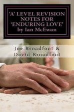 'A' Level Revision Notes for 'Enduring Love' by Ian McEwan