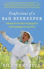 CONFESSIONS OF A BAD BEEKEEPER