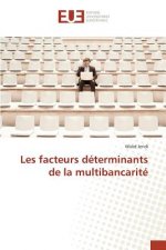 Les facteurs determinants de la multibancarite