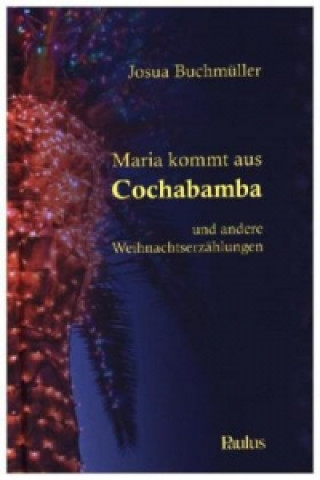 Maria kommt aus Cochabamba