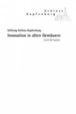 Innovation in alten Gemäuern