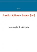Friedrich Vollborn - Erlebtes (I+II)