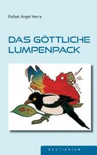 goettliche Lumpenpack