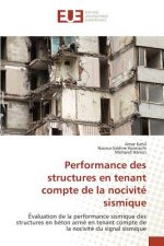 Performance des structures en tenant compte de la nocivite sismique