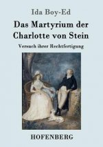 Martyrium der Charlotte von Stein