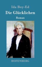 Die Glucklichen